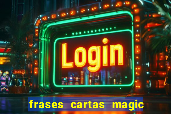 frases cartas magic the gathering